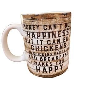 Primitives by Kathy Money can't buy happiness but it can buy chickens coffee mug